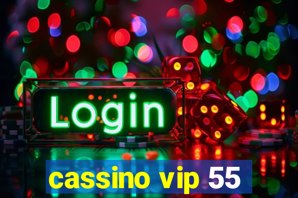 cassino vip 55